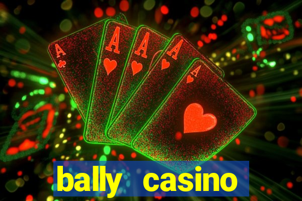 bally casino atlantic city