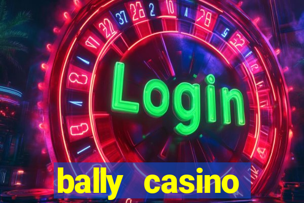 bally casino atlantic city