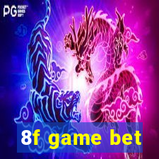 8f game bet