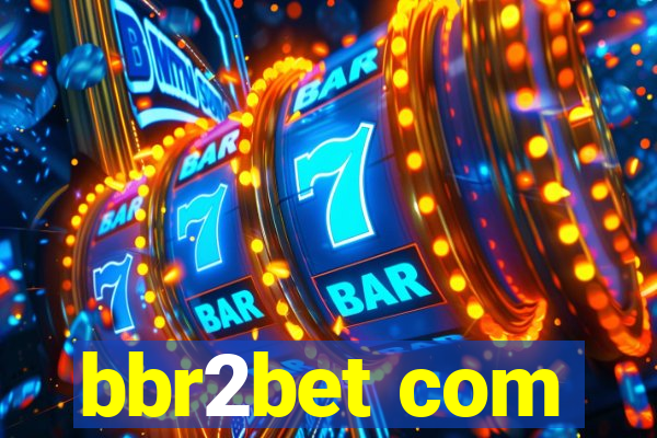 bbr2bet com