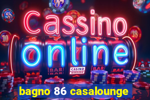 bagno 86 casalounge