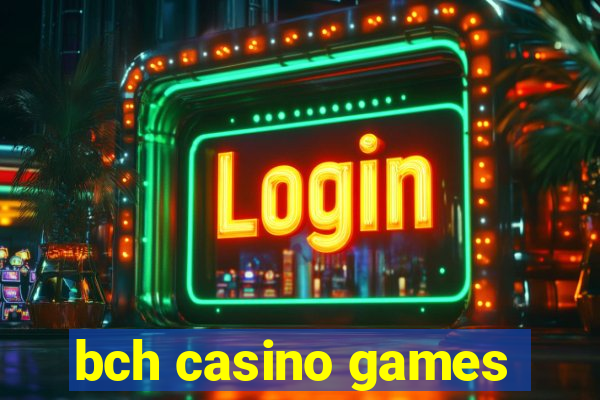 bch casino games