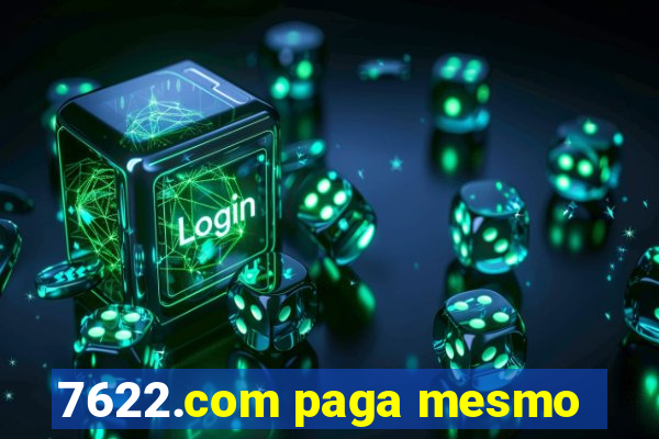 7622.com paga mesmo