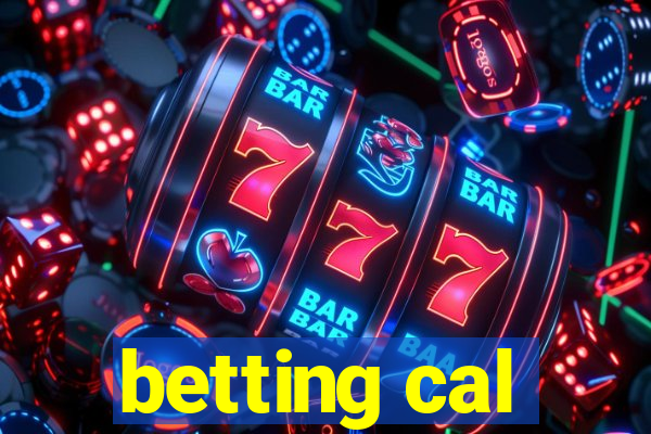 betting cal