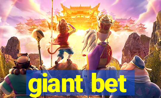 giant bet