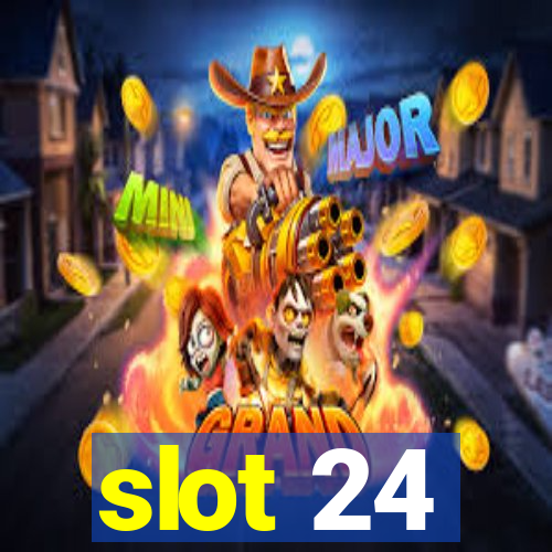 slot 24