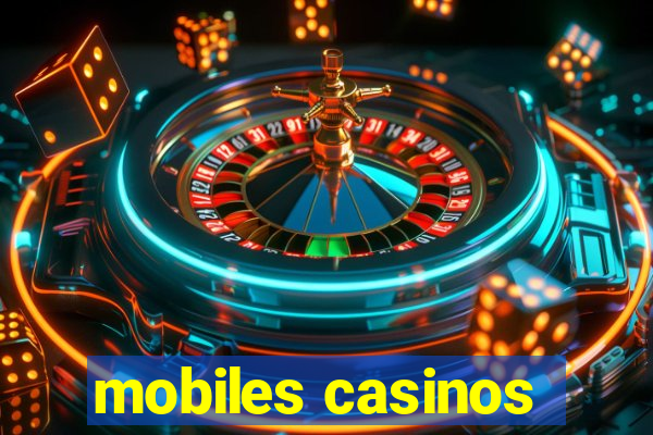 mobiles casinos