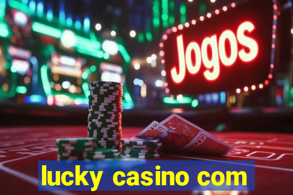 lucky casino com