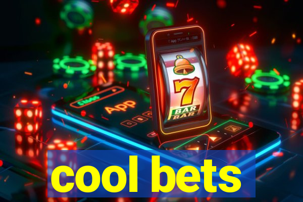 cool bets