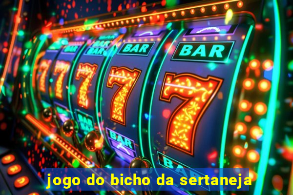 jogo do bicho da sertaneja