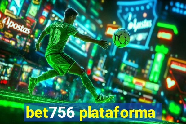 bet756 plataforma