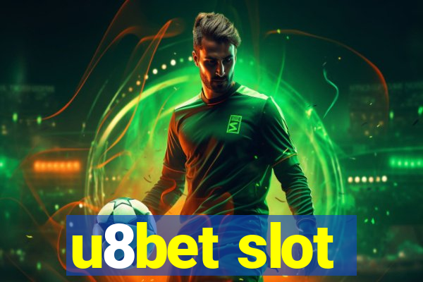 u8bet slot