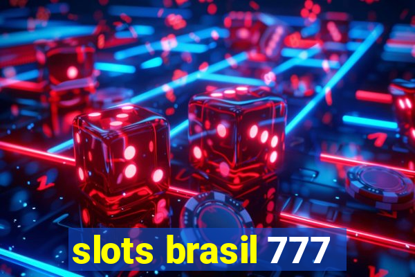 slots brasil 777