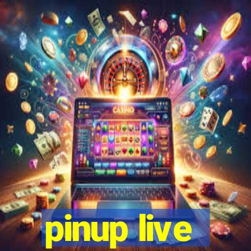 pinup live