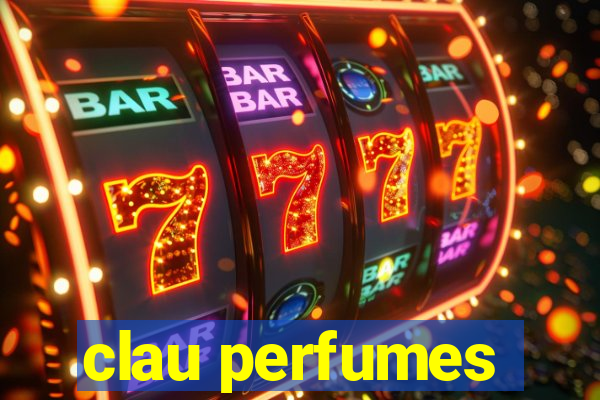 clau perfumes