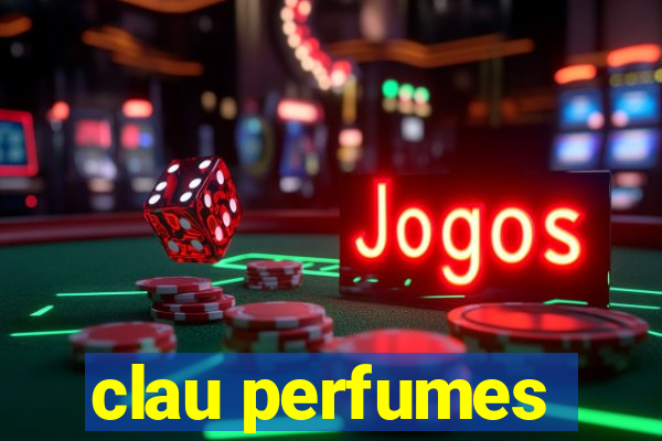 clau perfumes