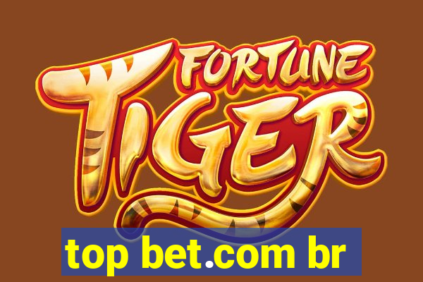 top bet.com br