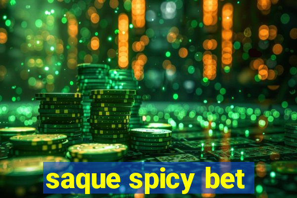 saque spicy bet