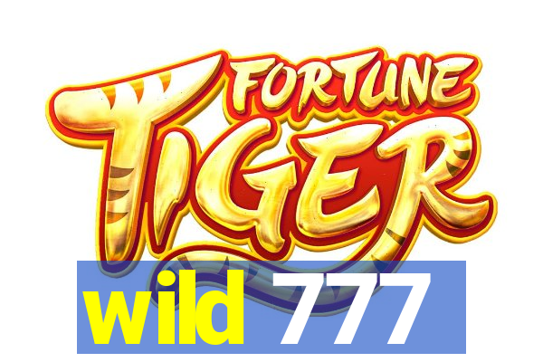 wild 777