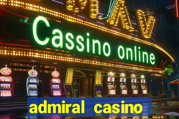 admiral casino sister sites