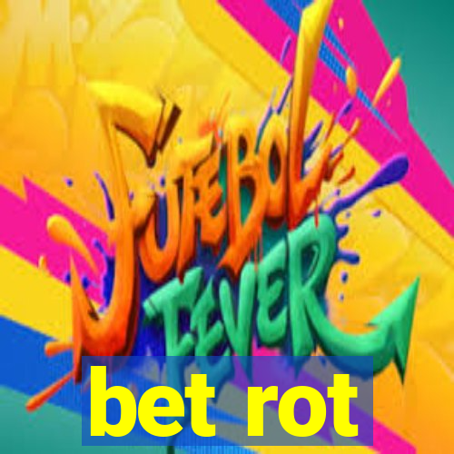 bet rot