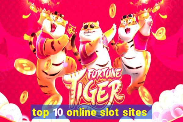 top 10 online slot sites