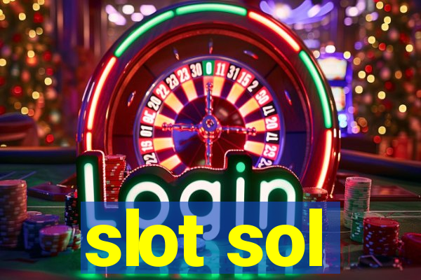 slot sol