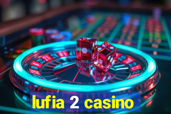 lufia 2 casino