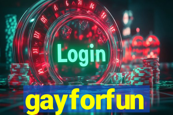 gayforfun