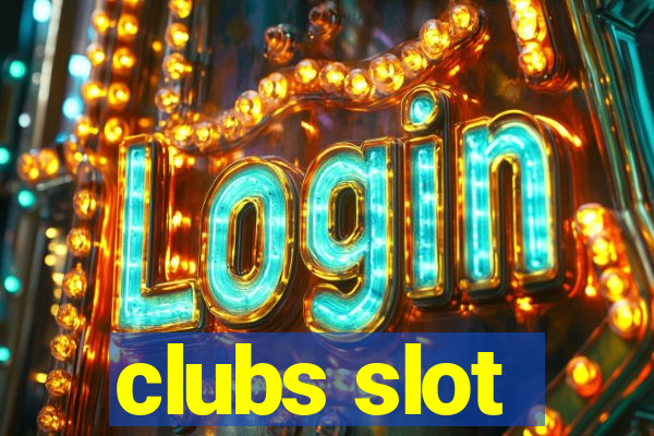 clubs slot