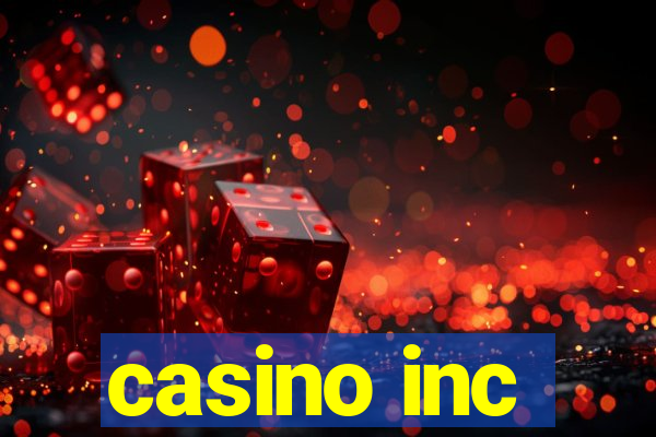 casino inc