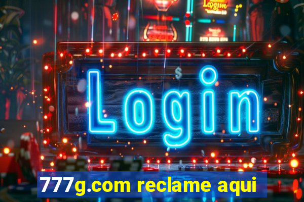 777g.com reclame aqui