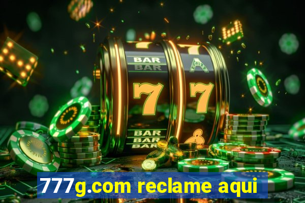 777g.com reclame aqui