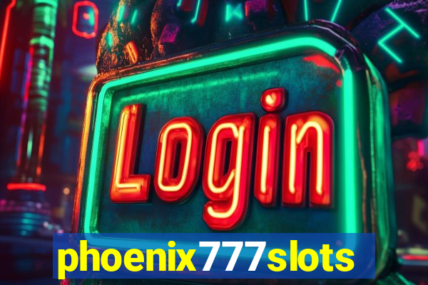 phoenix777slots