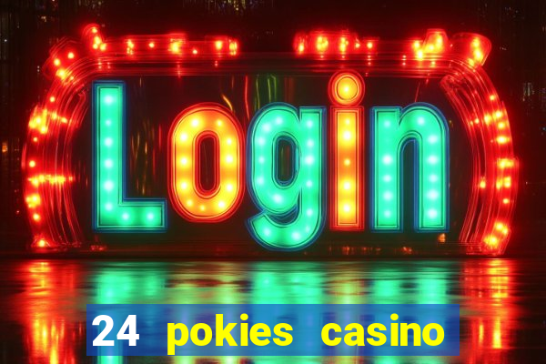 24 pokies casino no deposit bonus