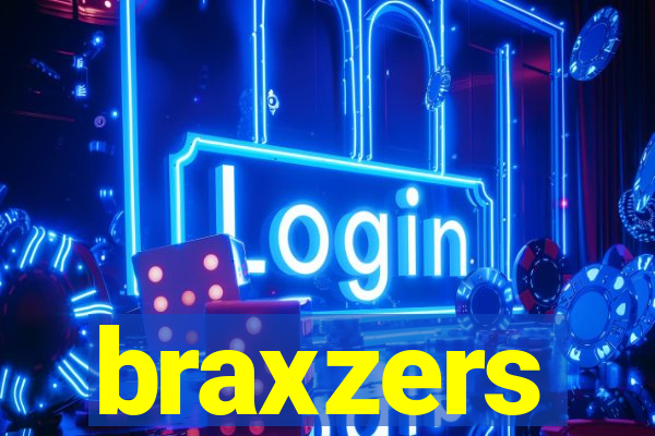 braxzers