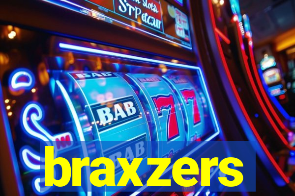 braxzers