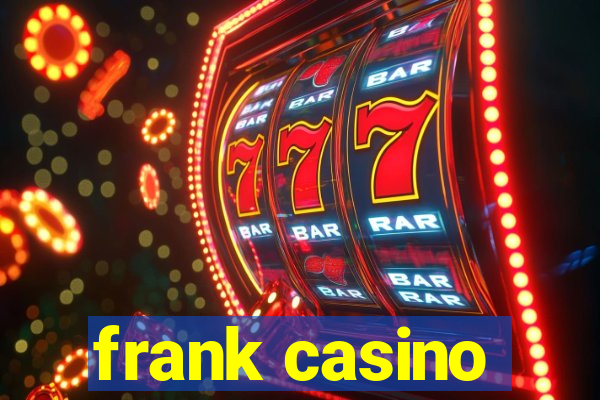 frank casino