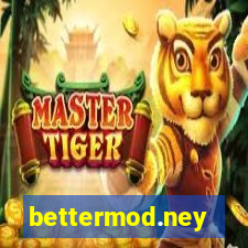 bettermod.ney