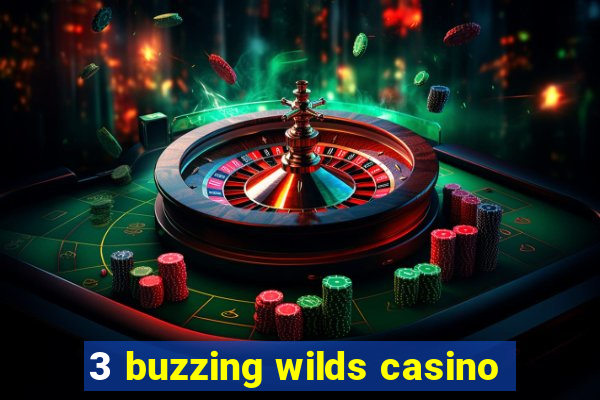 3 buzzing wilds casino