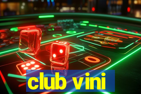 club vini