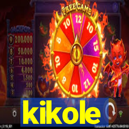 kikole