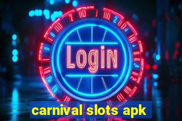 carnival slots apk