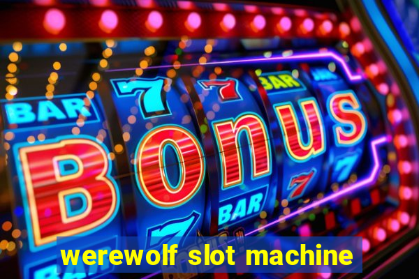 werewolf slot machine