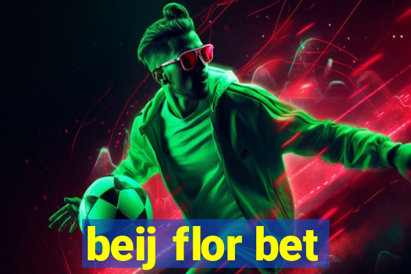 beij flor bet