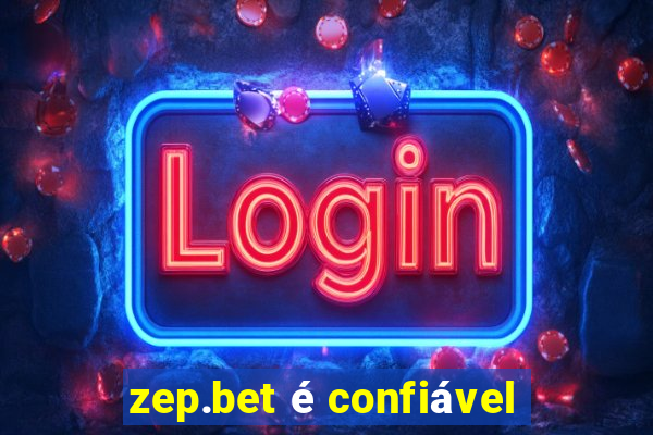 zep.bet é confiável