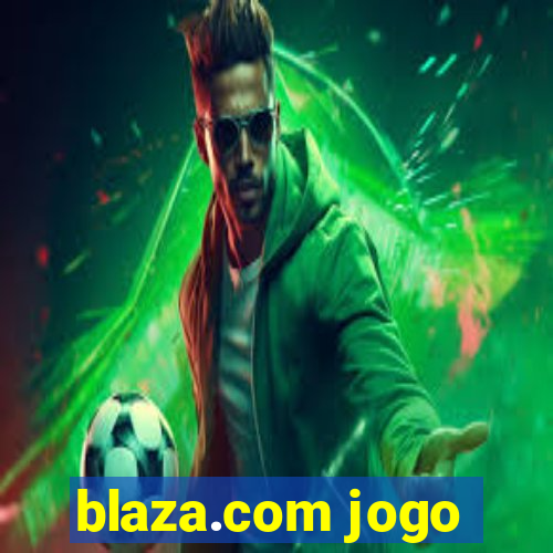 blaza.com jogo