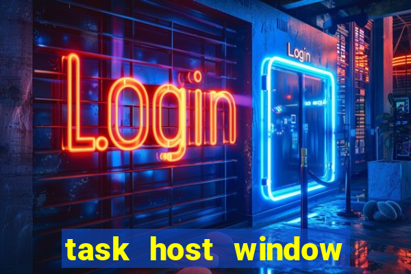 task host window que es