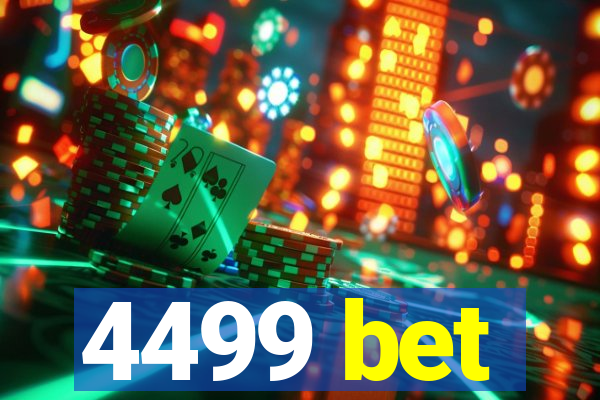 4499 bet