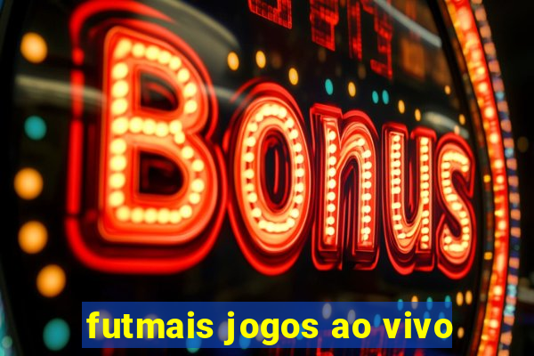 futmais jogos ao vivo